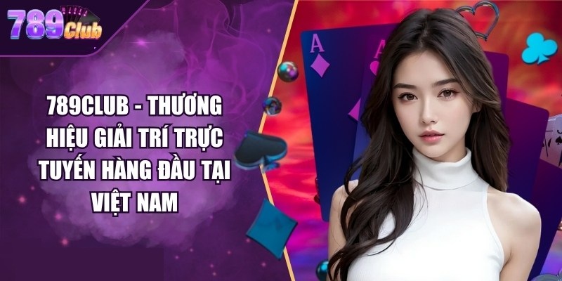 789club và nỗ lực chống lừa đảo bảo vệ người dùng